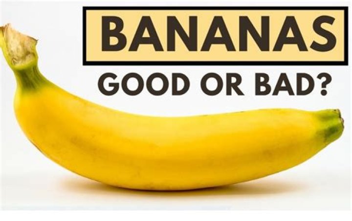 Are bananas good or bad for you
