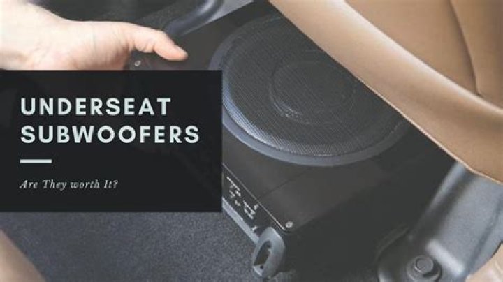Are underseat subwoofers worth it
