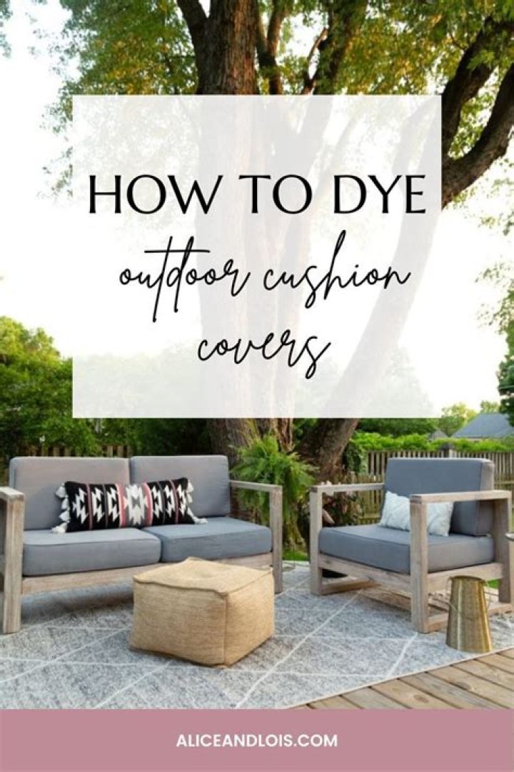 Can I dye my outdoor cushion covers