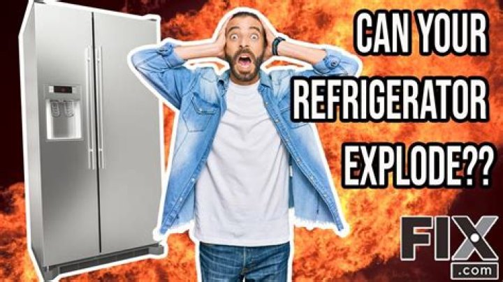 Can my fridge explode