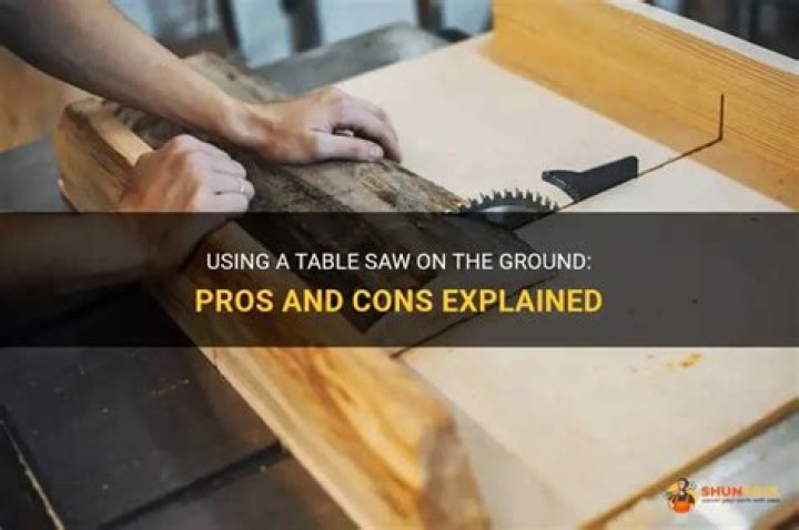 Can you use a table saw on the ground