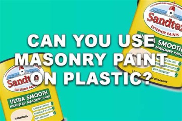 Can you use masonry paint on plastic