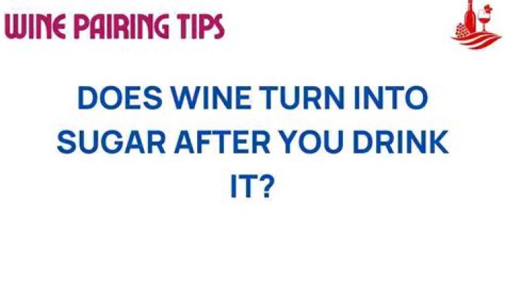Does wine turn into sugar