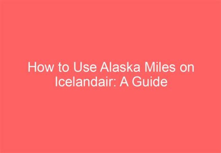 How do Alaska Miles work