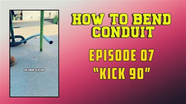 How do you bend a conduit kick