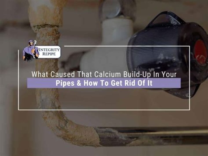 How do you get rid of calcium build up in your pipes