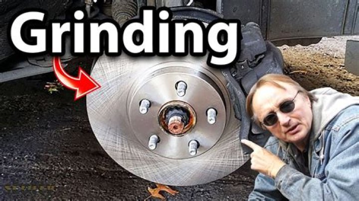 How do you tell if your brakes are grinding