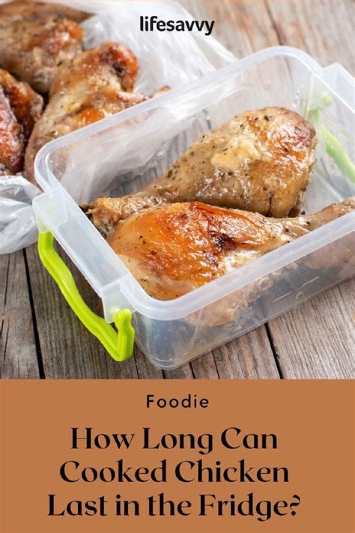 How long should you keep cooked chicken