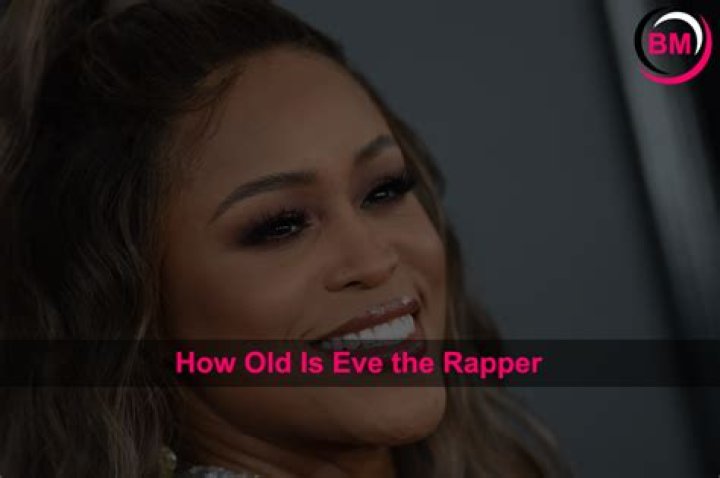How old is eve the rapper