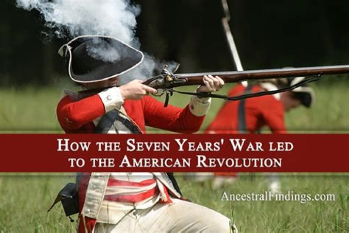 How the Seven Years War led to the American Revolution