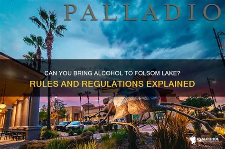 Is alcohol allowed at Folsom Lake