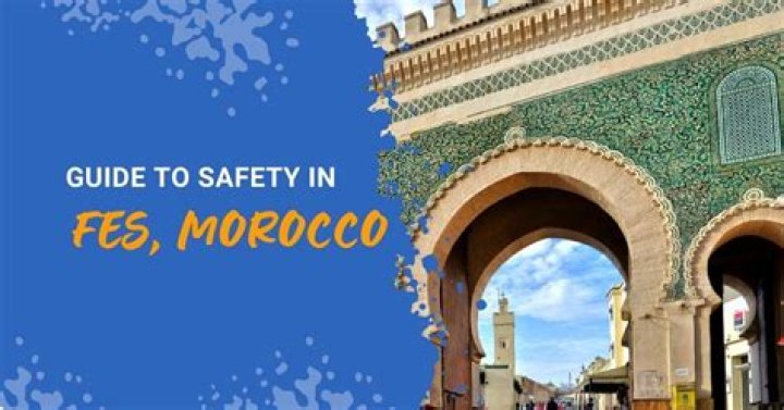 Is Fes Morocco safe