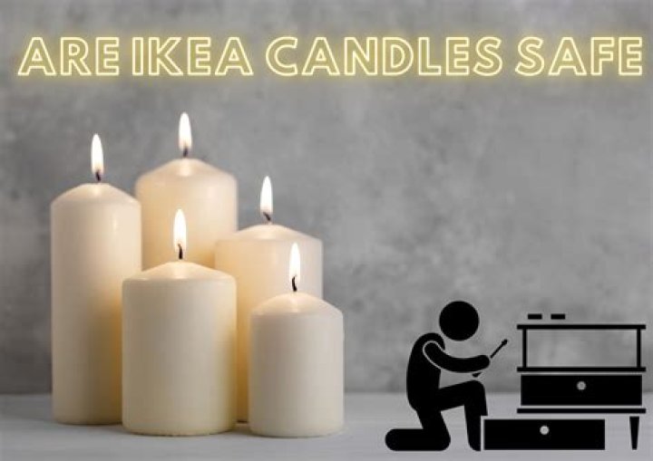 Is IKEA candle safe