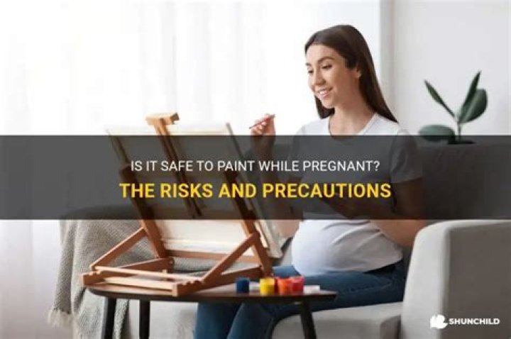 Is it safe to paint while pregnant