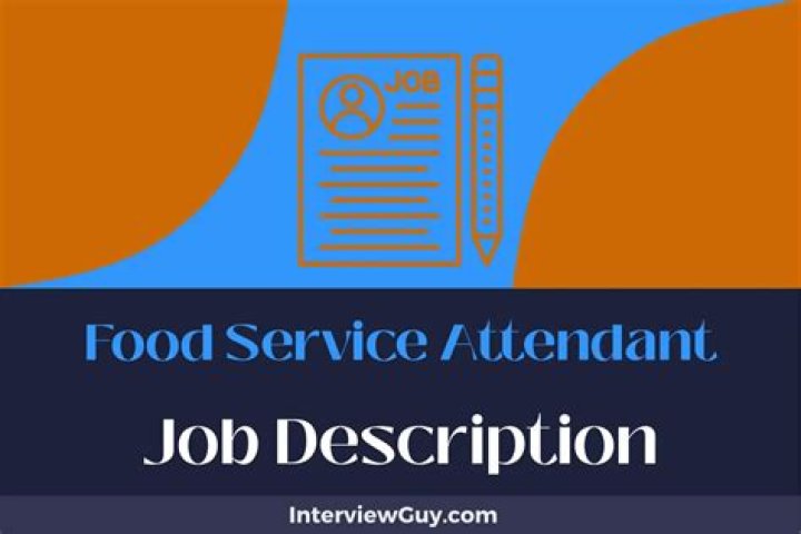 What are the qualifications of a good food service attendant