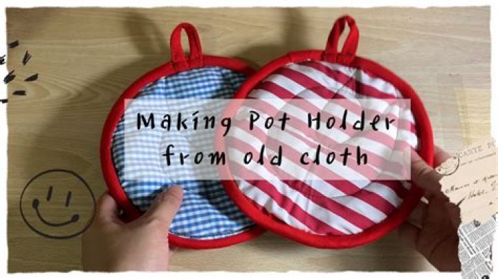 What do you use for potholders