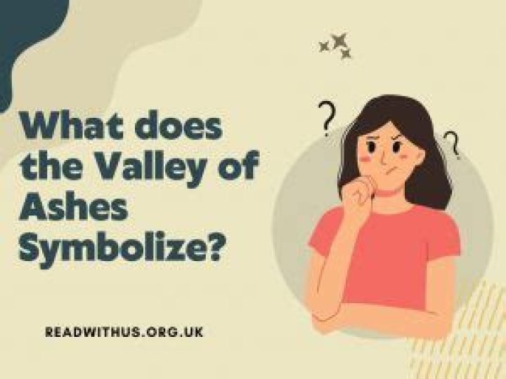 What does the valley of ashes symbolize