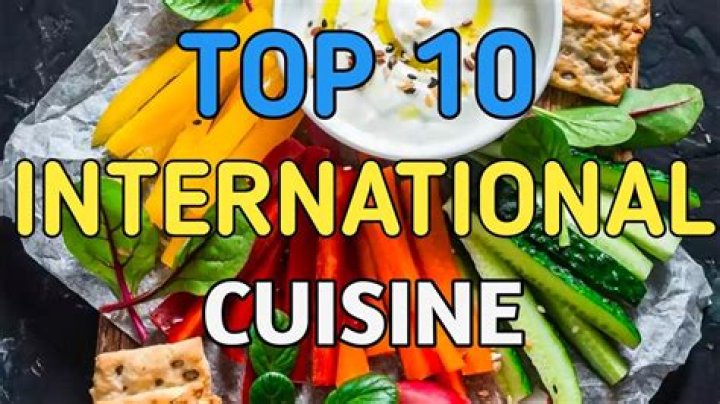What is international cuisine food