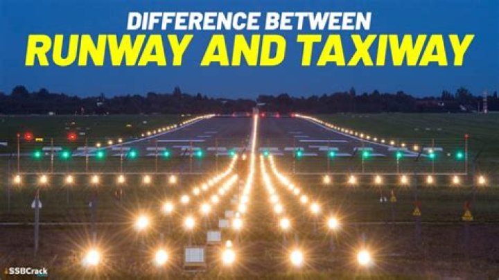 What is runway and taxiway