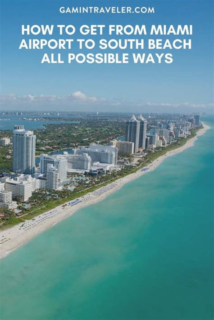 What is the best way to get from Miami airport to South Beach
