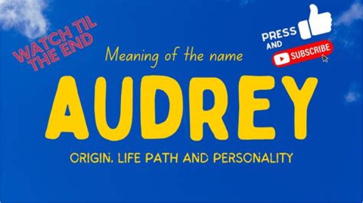 What is the meaning of Audrey