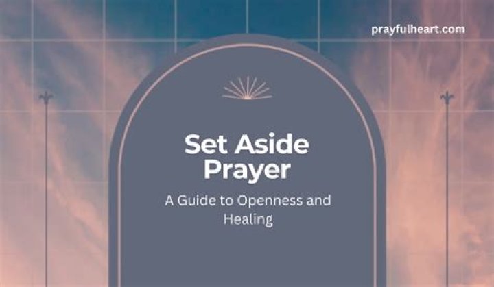 What is the set aside prayer