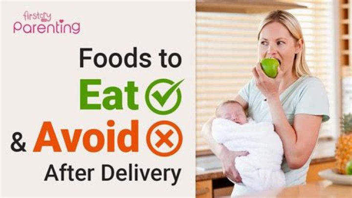 What should not eat after delivery