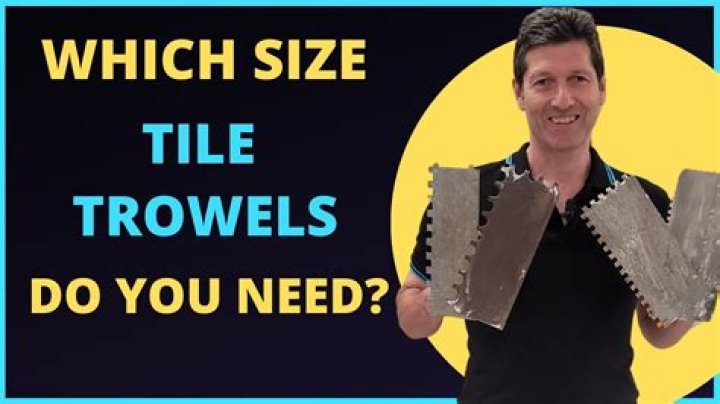 What size notched trowel for 20×20 tile