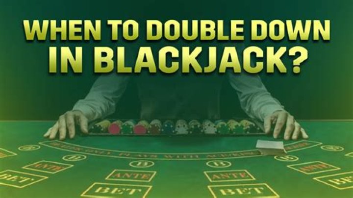 When should you double down blackjack