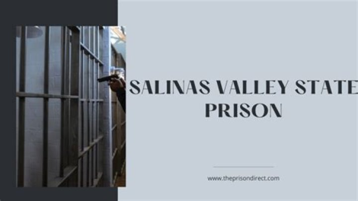 When was Salinas Valley State Prison built