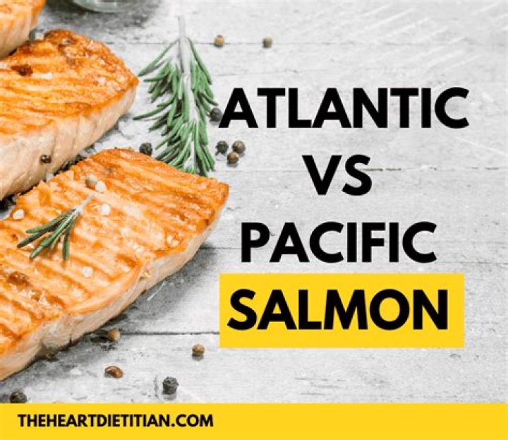 Which salmon is better Pacific or Atlantic