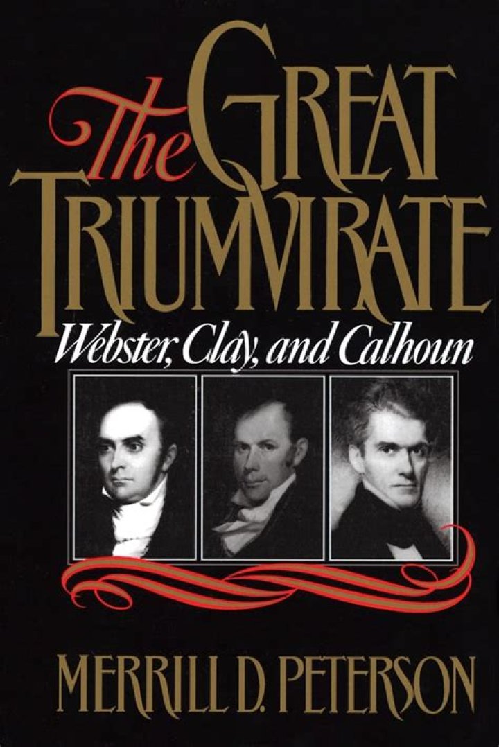 Who were Clay Calhoun and Webster