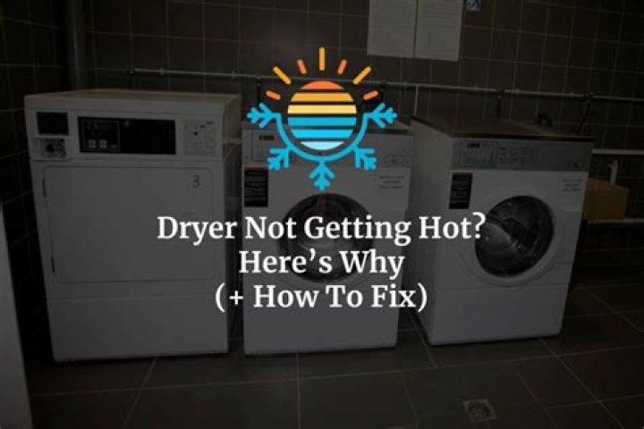 Why is dryer not getting hot