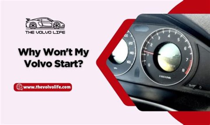 Why will my Volvo not start