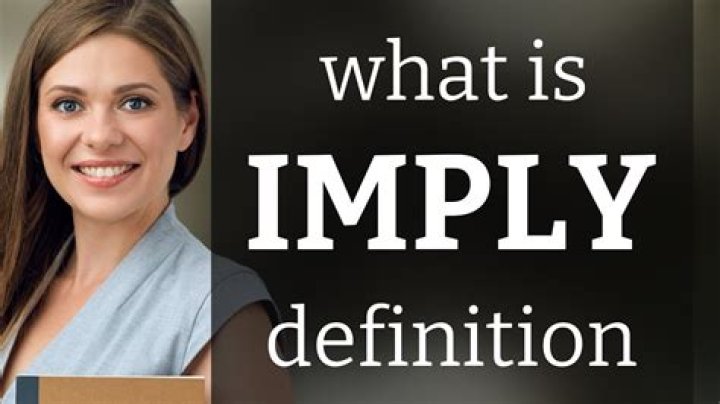 Will imply meaning